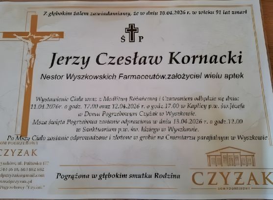 Z wielkim poruszeniem i głębokim smutkiem informujemy o śmierci ŚP. mgr farm. Jerzego Czesława Kornackiego.