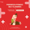 „Pierwsza Pomoc bez tajemnic”. Bezpłatne warsztaty dla Farmaceutów – zdobądź Wiedzę oraz Certyfikat!