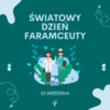 25 września – Światowy Dzień Farmaceuty